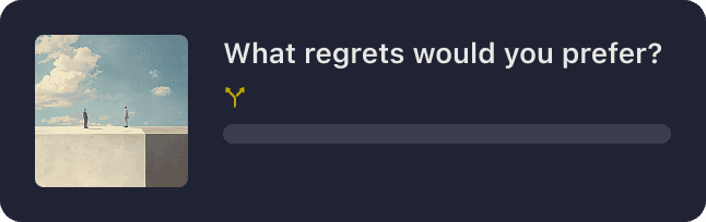 What regrets would you prefer?